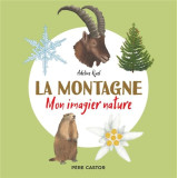 La montagne - mon imagier nature