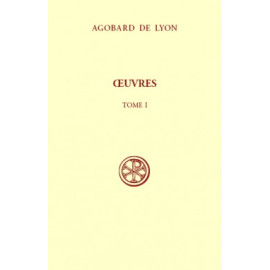 Agobard de Lyon - Oeuvres - Tome I (SC 583)