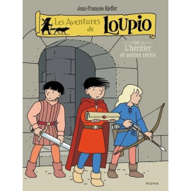 Jean-François Kieffer - Les aventures de Loupio Tome 13