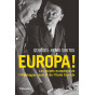 Georges-Henri Soutou - Europa ! - Les projets européens de l'Allemagne nazie et de l'Italie fasciste