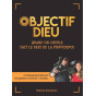 Steven & Sabrina Gunnell - Objectif Dieu - Quand un couple fait le pari de la Providence