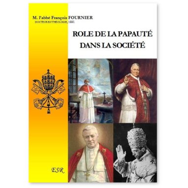 Abbé François Fournier - Rôle de la Papauté dans la société