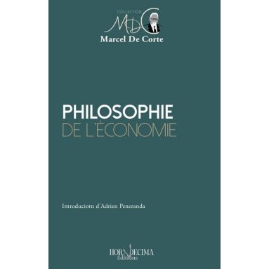 Marcel De Corte - Philosophie de l'économie