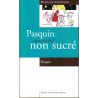 Pasquin concentré non sucré