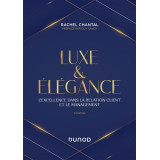 Luxe et élégance - L'excellence dans la relation client et le management