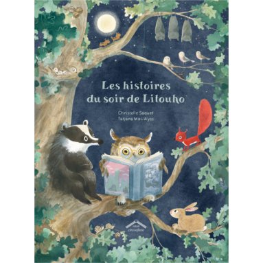 Christelle Saquet - Les histoires du soir de Litouho