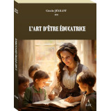 L'art d'être éducatrice