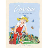 Caroline en randonnée - Grands albums Hachette