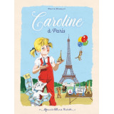 Caroline à Paris - Grands albums Hachette