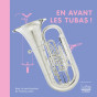 Christine Auberger - En avant les tubas !