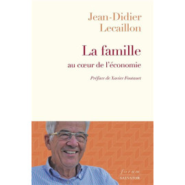 Jean-Didier Lecaillon - La famille au coeur de l'économoie