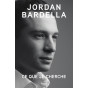 Jordan Bardella - Ce que je cherche