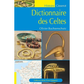 Olivier Buchsenschutz - Dictionnaire des Celtes