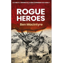 Ben Macintyre - Rogue Heroes