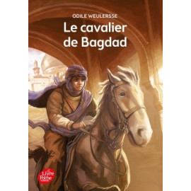 Odile Weulersse - Le cavalier de Bagdad