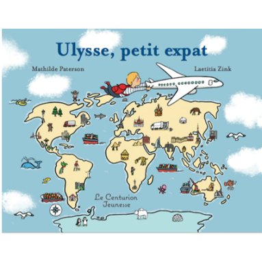 Mathilde Paterson - Ulysse, petit expat