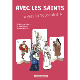 Anne-Charlotte Larroque - Avec les saints vers la Toussaint - 12 vies de saints