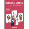 Avec les saints vers la Toussaint - 12 vies de saints