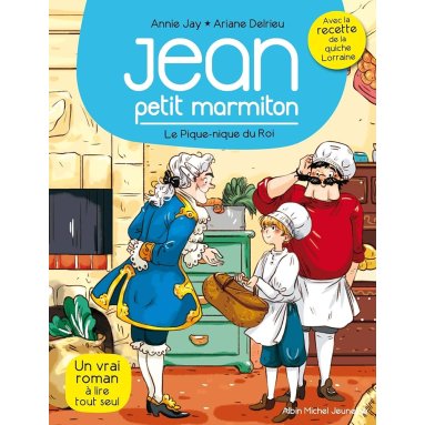 Annie Jay - Jean petit marmiton - Tome 6 - Le pique nique du Roi