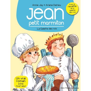 Annie Jay - Jean petit marmiton - Tome 7 - La galette des rois