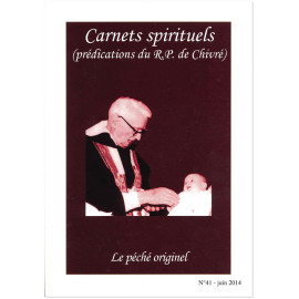 R.P. Bernard-Marie de Chivré - Le péché originel – Carnets spirituels N°41