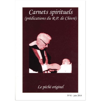 R.P. Bernard-Marie de Chivré - Le péché originel – Carnets spirituels N°41