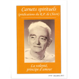 La volonté, principe d'amour - Carnets spirituels N°47