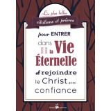 Pour entrer dans la vie éternelle et rejoindre le Christ avec confiance