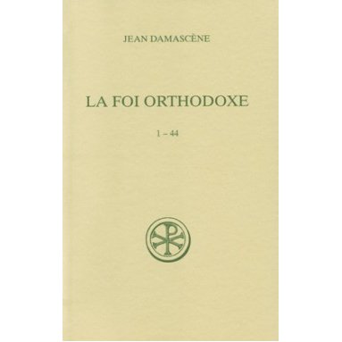 Saint Jean Damascène - La foi orthodoxe 1-44