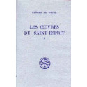 Les Oeuvres du Saint-Esprit (SC 131)- Tome 1