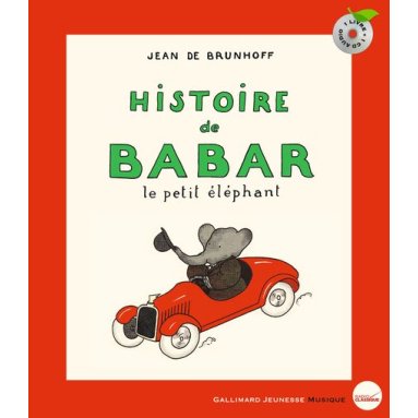 Jean de Brunhoff - Histoire de Babar le petit éléphant - Avec un CD Audio