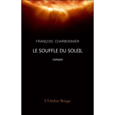 François Charbonnier - Le souffle du soleil