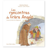 Les rencontres de frère Angelo - Contes de Noël et de l'Epiphanie