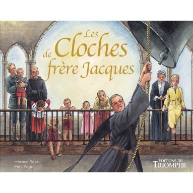 Martine Bazin - Les Cloches de frère Jacques