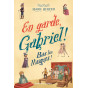 Marie Bertier - En garde, Gabriel ! Tome 3, Bas les masques !