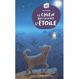 Léo Pastor - Le chien qui suivait l'étoile - Conte de Noël