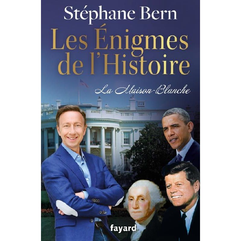 Les énigmes de l'Histoire - La Maison Blanche