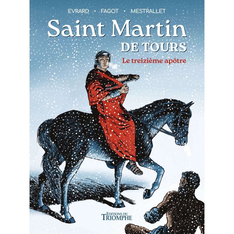 Saint Martin de Tours le treizième apôtre