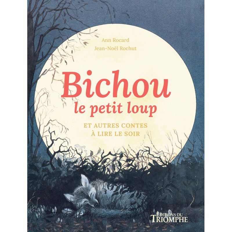 Bichou le petit loup et autres contes à lire le soir