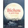 Bichou le petit loup et autres contes à lire le soir