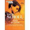 Sophie Scholl et la rose blanche - Un groupe d’étudiants devenus symbole de la résistance allemande contre le nazisme