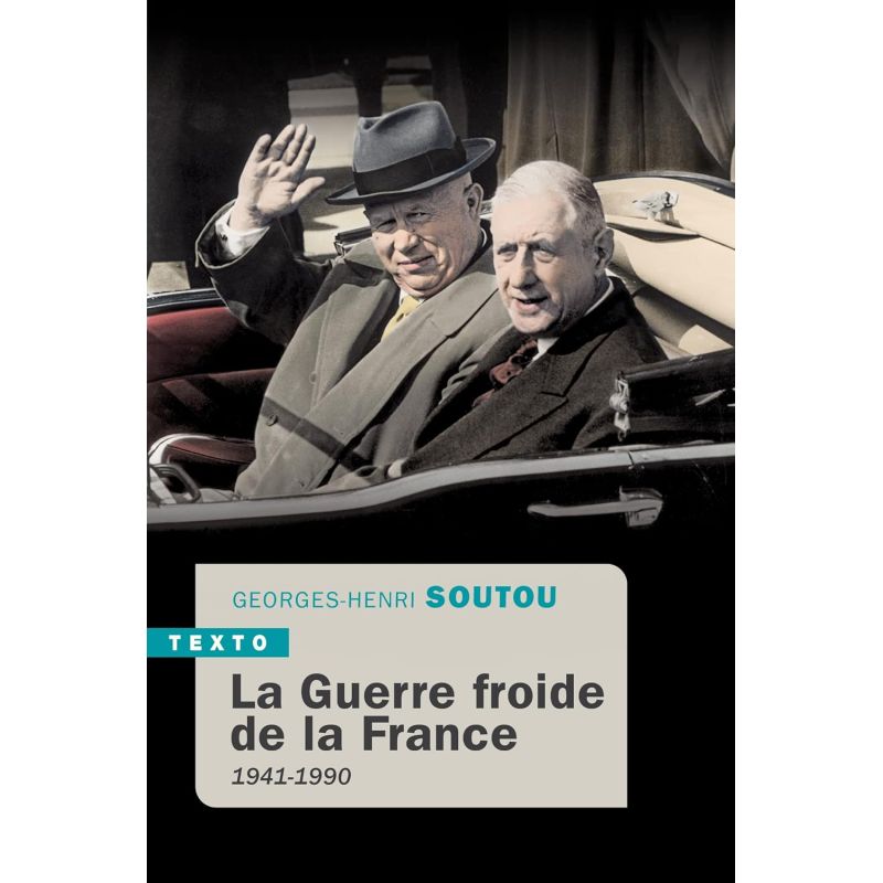 La Guerre froide de la France - 1941-1990