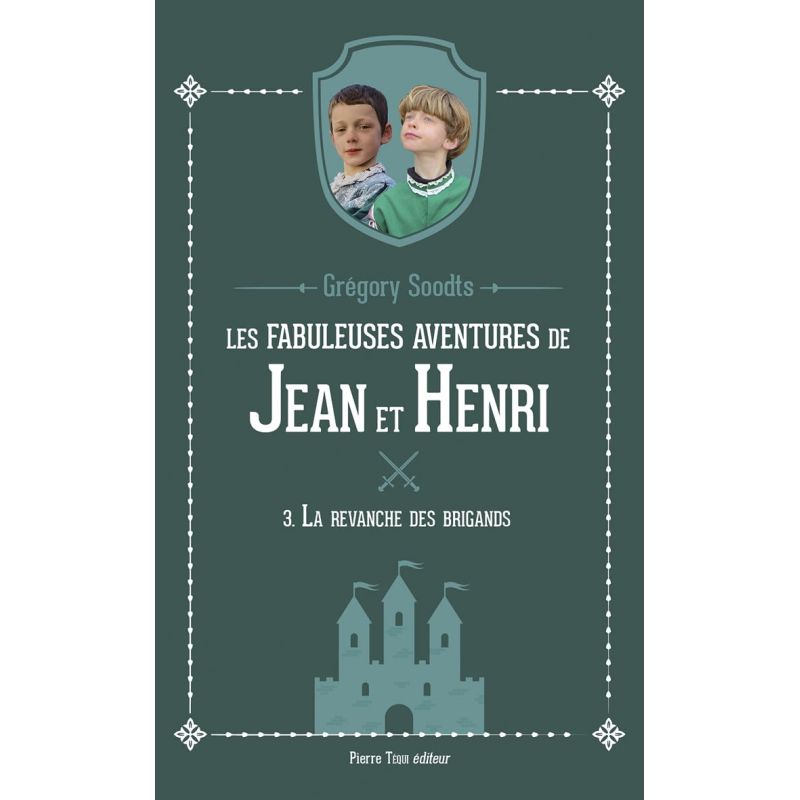 Les fabuleuses aventures de Jean et Henri - Tome 3