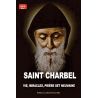 Saint Charbel, vie, miracles, prières et neuvaine