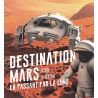 Destination Mars. En passant par la Lune