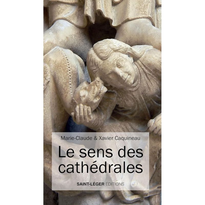 Le sens des cathédrales