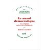 Le noeud démocratique - Aux origines de la crise néolibérale -