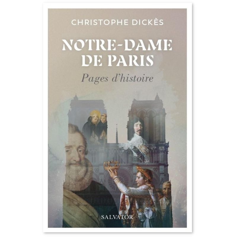 Notre-Dame de Paris - Pages d'histoire