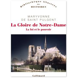 La Gloire de Notre-Dame -...