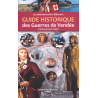 Guide historique des Guerres de Vendée - Les itinéraires de la mémoire 1792-1832